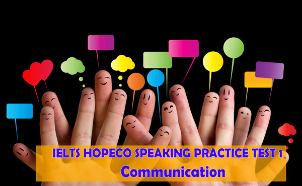 ielts-hopeco-speaking-practice-test-10-communication-c-ng-ty-t-v-n